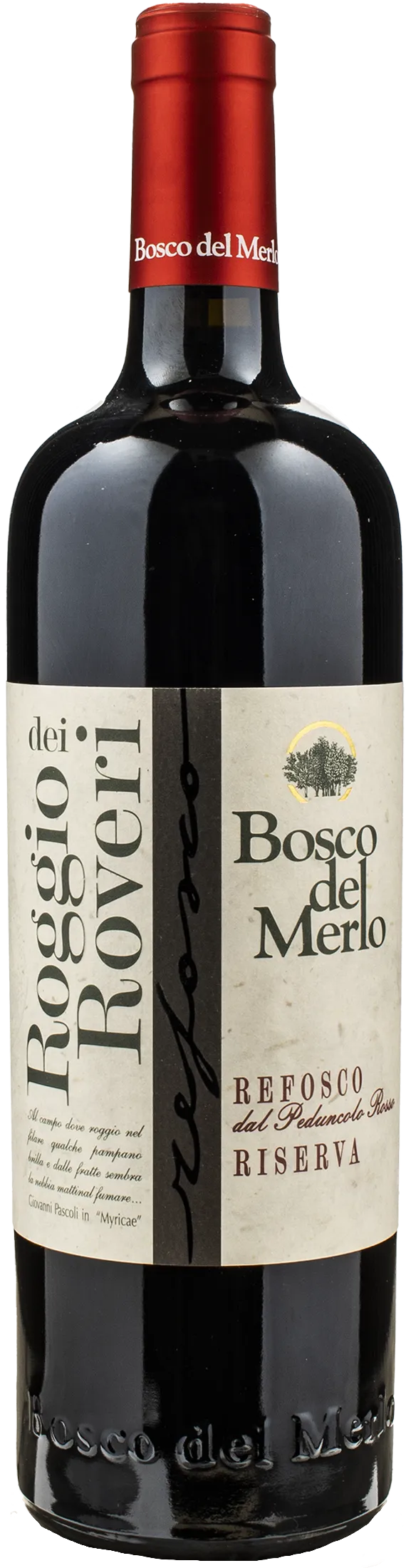 Refosco Roggio dei Roveri Riserva