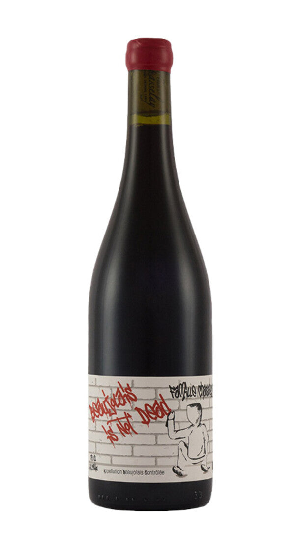 Beaujolais 'Is Not Dead' Domaine Chasselay